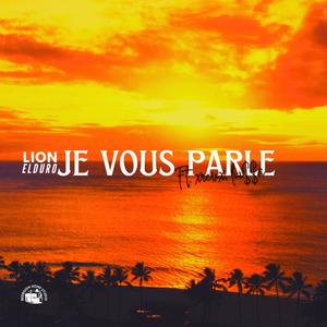 Je vous parle (feat. X R E V X & Lui$$a)