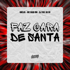 Faz Cara de Santa (Explicit)