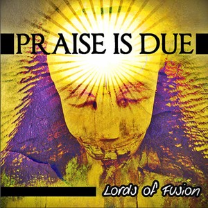 Praise Is Due