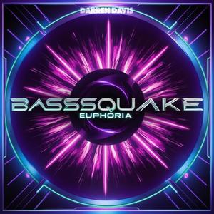 BASSQUAKE EUPHORIA