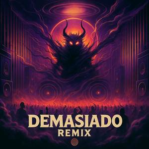 DEMASIADO (Remix)