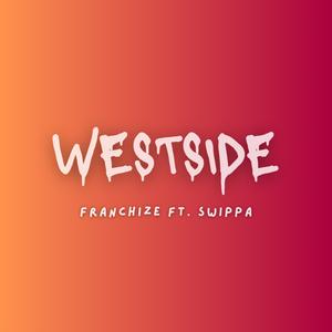 Westside (feat. Swippa) (Explicit)