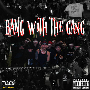 Bang With The Gang (Explicit)