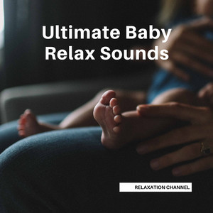 Ultimate Baby Relax Sounds