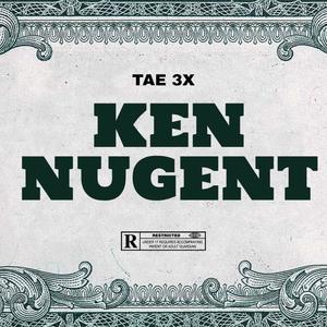 KEN NUGENT (Explicit)