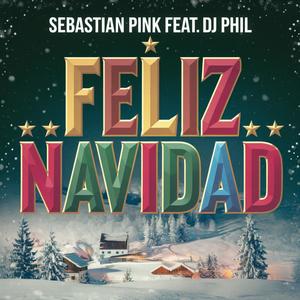 Feliz Navidad (feat. DJ Phil)