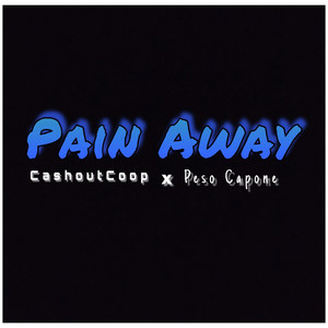 Pain Away (Explicit)