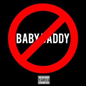 I Dont **** With My Babydaddy (Explicit)
