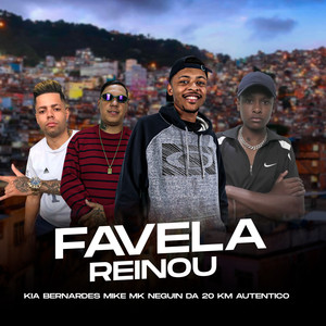 Favela Reinou