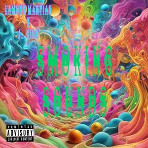 Smoking Sounds (feat. 250 J.Kirk) (Explicit)