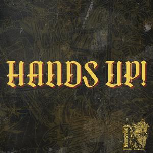 Hands Up! (feat. Abysser One, Bozz & Rewards) (Explicit)