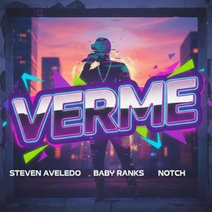 Verme (feat. Baby Ranks & Notch)