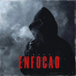 ENFOCAO VOL1- YANDRO (Explicit)