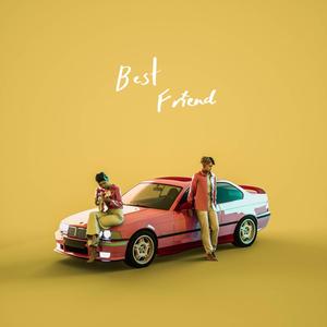 Best Friend(feat. Fara Dolhadi) (Explicit)