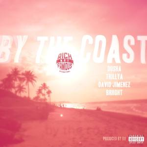 By The Coast (Explicit)