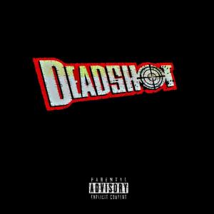 DeadShot (Explicit)