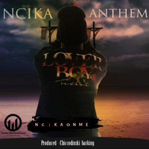 Ncika Anthem (Explicit)