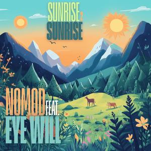 Sunrise 2 Sunrise (feat. Eye Will) (Explicit)