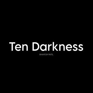 Ten Darkness