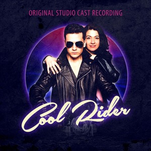 Cool Rider (Original Studio Cast Recording)