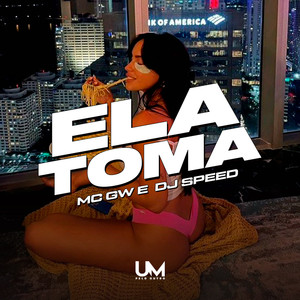 ELA TOMA (Explicit)