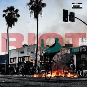 Riot (Explicit)