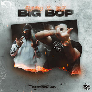 BIG BOP(feat. KZ Da Bandit) (Explicit)