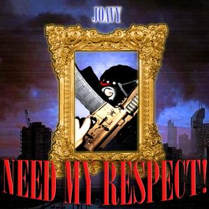 Need My Respect (Explicit)
