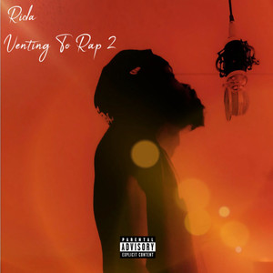 Venting to Rap 2 (Explicit)