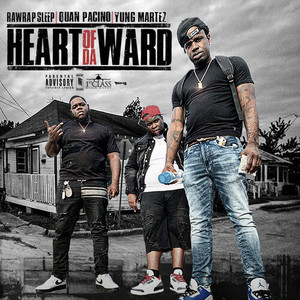 Heart of Da Ward (Explicit)