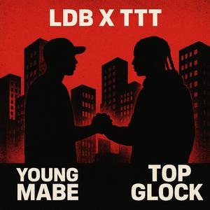 LDB X TTT (feat. Top Glocky) (Explicit)