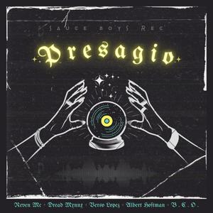 PRESAGIO (feat. REVEN MC, DREAD MONO, ALBERT HOFFMANN & B.C.O) [Explicit]