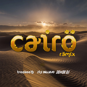 CAIRO (Remix)