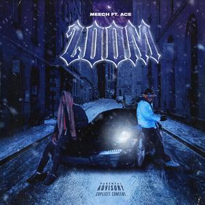 Zoom(feat. Ace) (Explicit)