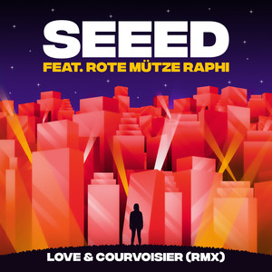 Love & Courvoisier [feat. ROTE MÜTZE RAPHI] (RMX)