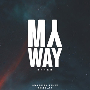 My Way (Swajjiex Remix|Explicit)