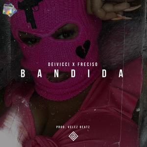 Bandida(feat. Freciso)