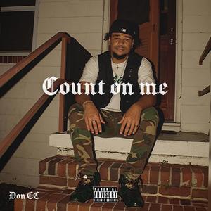 Count On Me (Explicit)