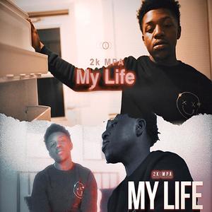 My Life (Explicit)