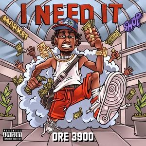 I Need It (Explicit)