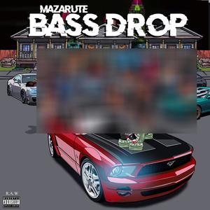 Bass Drop (Explicit)