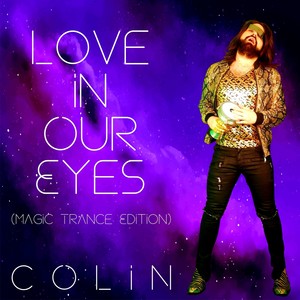 Love In Our Eyes (Magic Trance Edition)