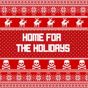 Home For The Holidays (Explicit)