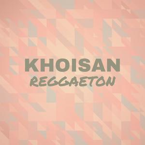 Khoisan Reggaeton