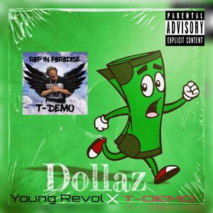 Dollaz (feat. T-DEMO) [Explicit]