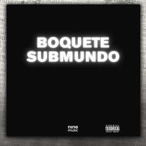 Boquete Submundo (Explicit)