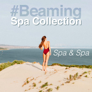 #Beaming Spa Collection