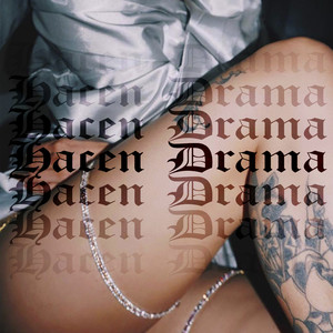 Hacen Drama (Explicit)