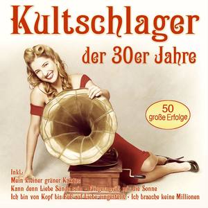 Kultschlager der 30er Jahre