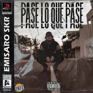 Pase Lo Que Pase (Explicit)